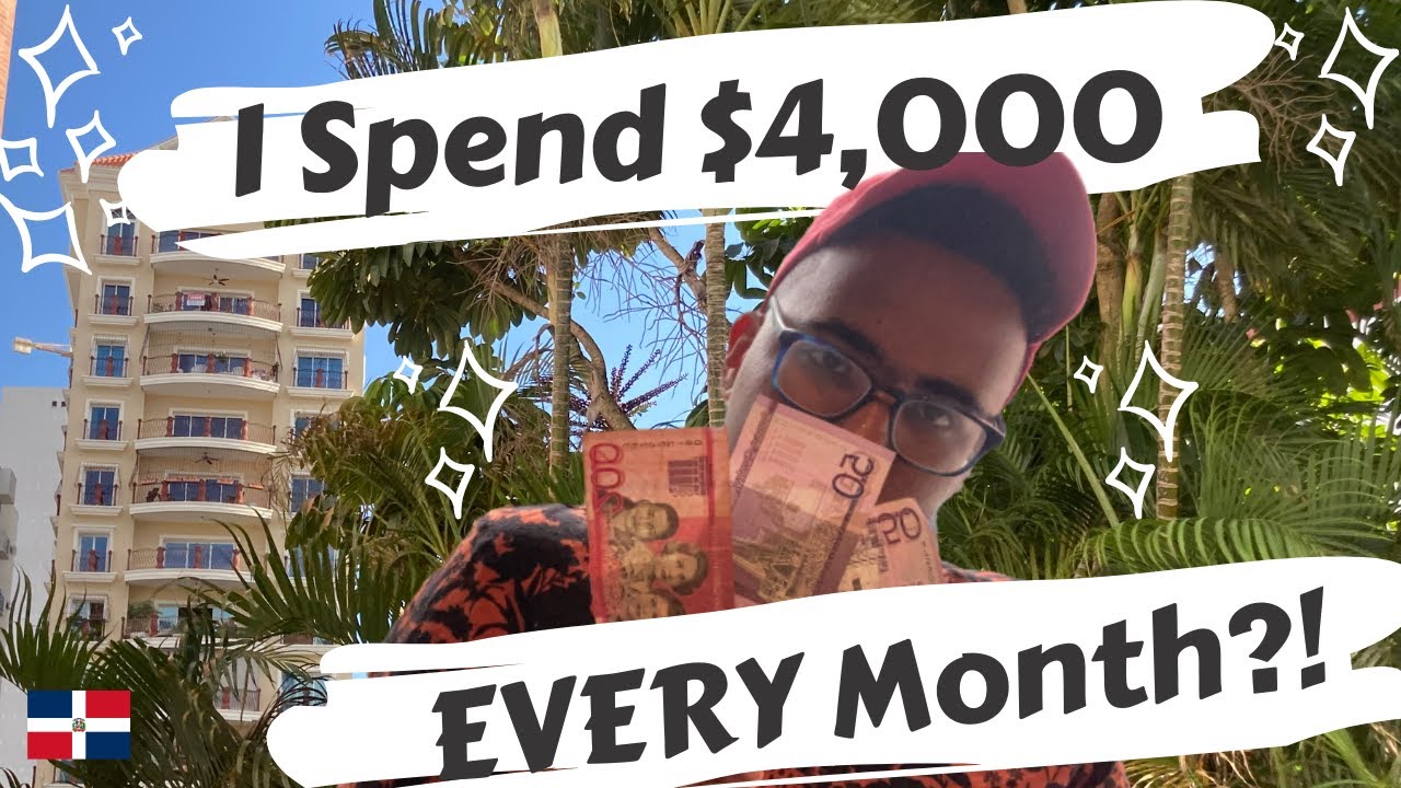 2022 COST OF LIVING IN DOMINICAN REPUBLIC: How much I spend living in Santo Domingo *real numbers*
