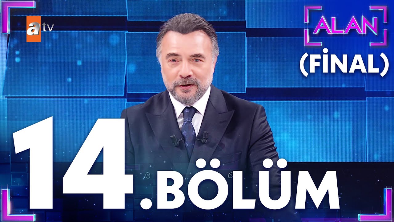 Alan 14. Bölüm (FİNAL) @atvturkiye