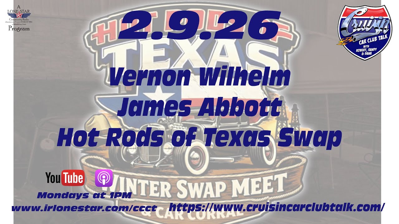 2.9.26 - Cruisin' Car Club Talk on Lone Star Community Radio