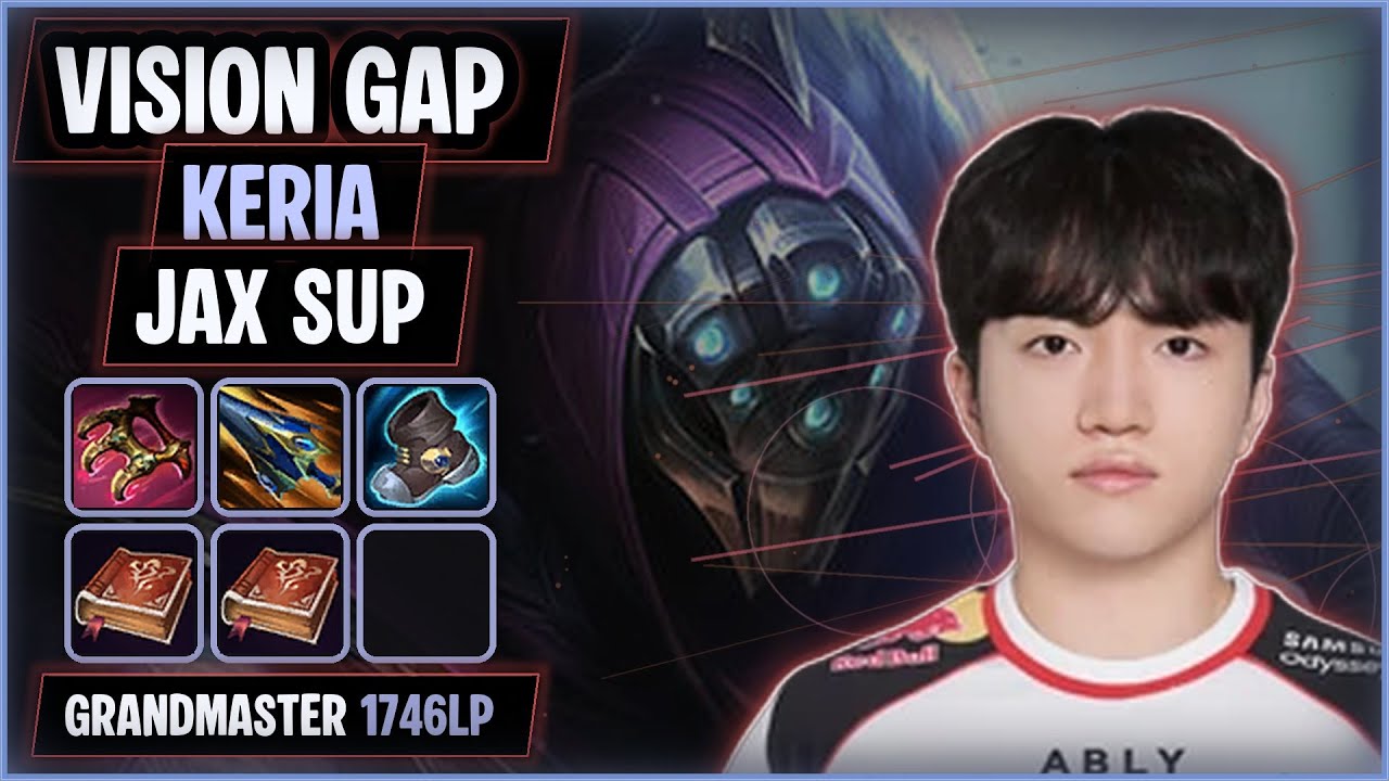 Keria Vision Master Jax SUP | T1 SoloQ Replay
