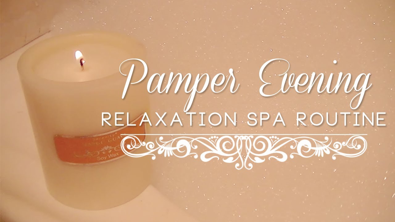 Pamper Evening - Relaxation Spa Routine