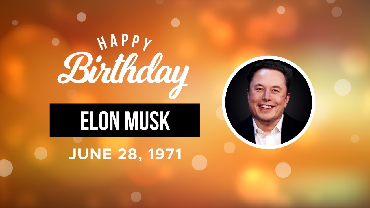 Happy Birthday Elon Musk │Celebrity Birthday Video Greetings
