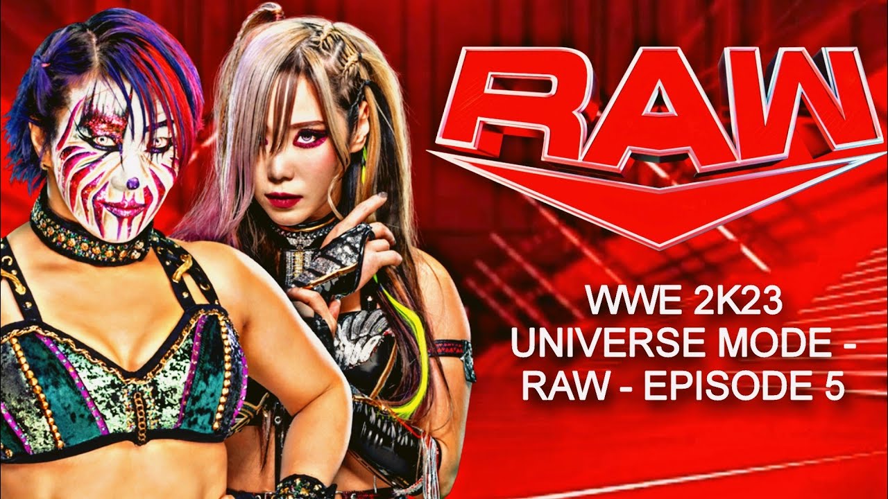 WWE 2K23 UNIVERSE MODE RAW EPISODE 5