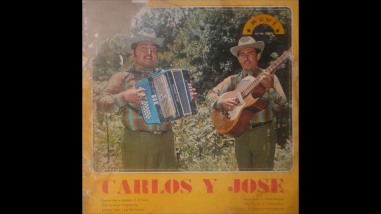 CARLOS Y JOSE (ADIOS A TEXAS)