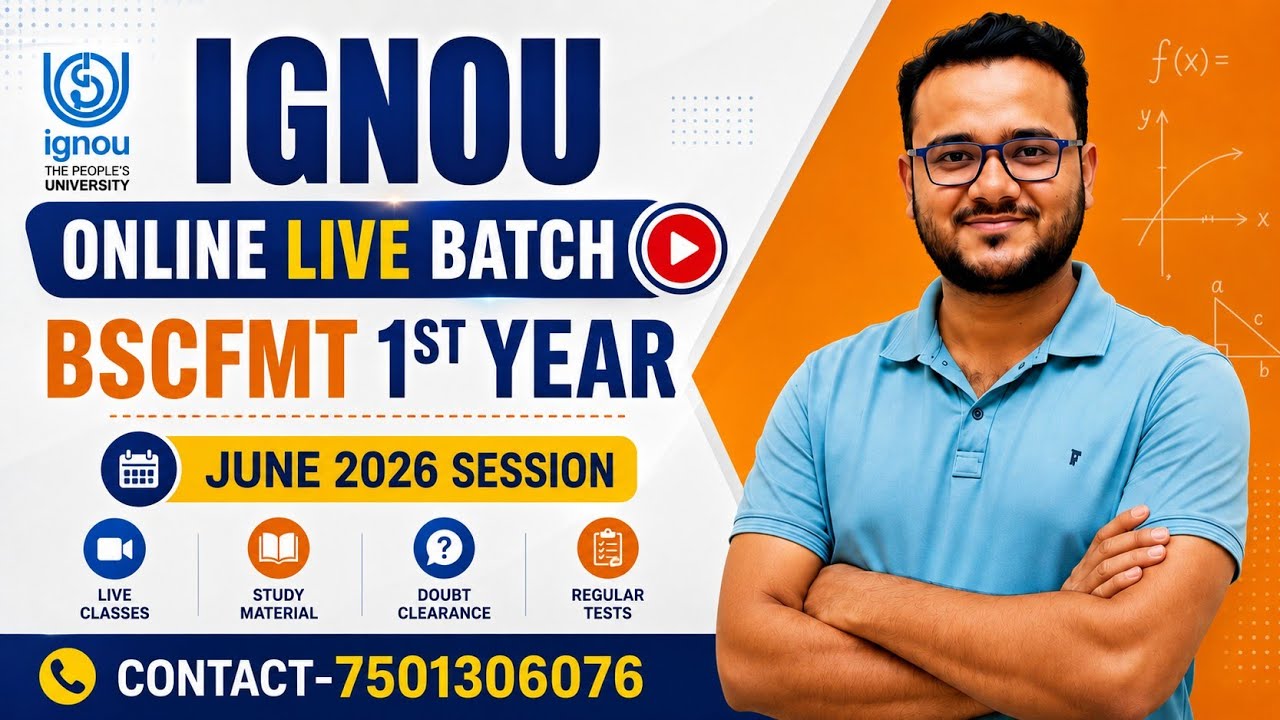 IGNOU BSCFMT 1st Year June 2026 Online Live Batch/Math Series Academy 