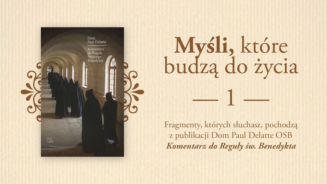 Myśli, kt&oacute;re budzą do życia (1) Dom Paul Delatte OSB