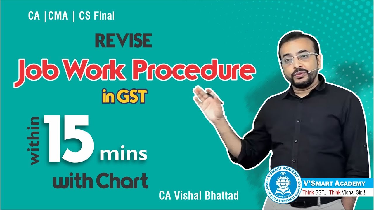 LEC 04_JOB WORK|GST last Topics Revision series for CA|CMA|CS FINAL|By CA Vishal Sir