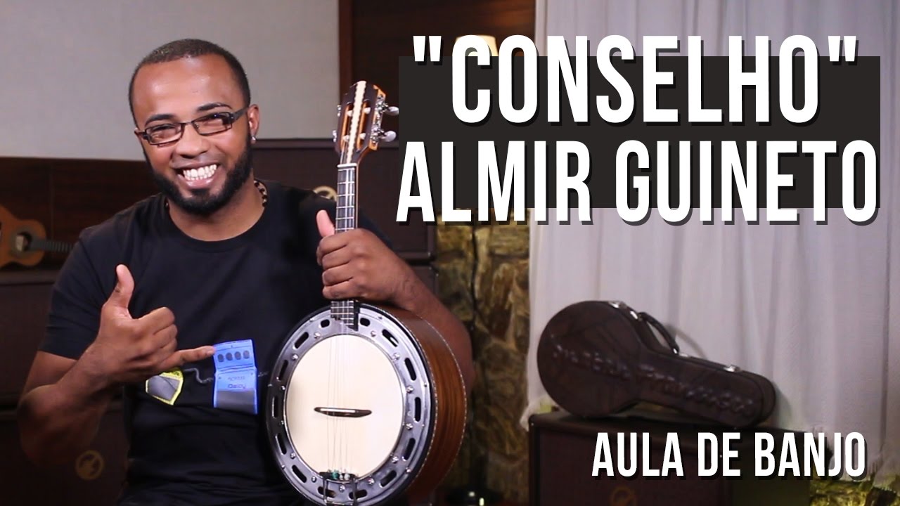 Almir Guineto - Conselho (como tocar - aula de banjo)