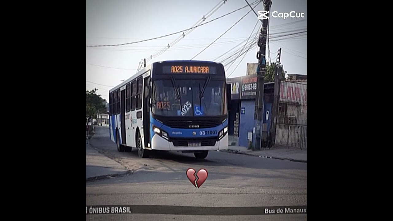 ônibus de Manaus linha A025 edit {áudio novo}