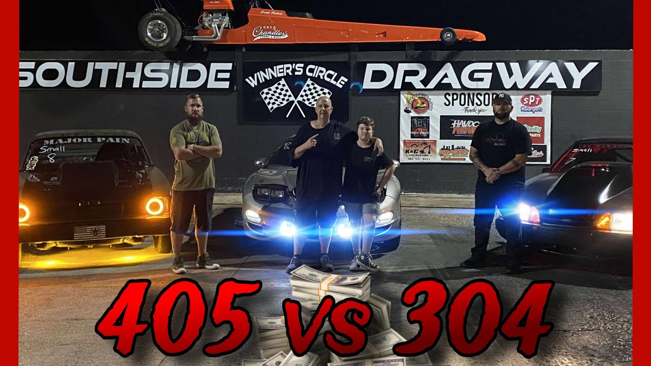 Street Outlaws 405 vs 304 Southside dragway day 1