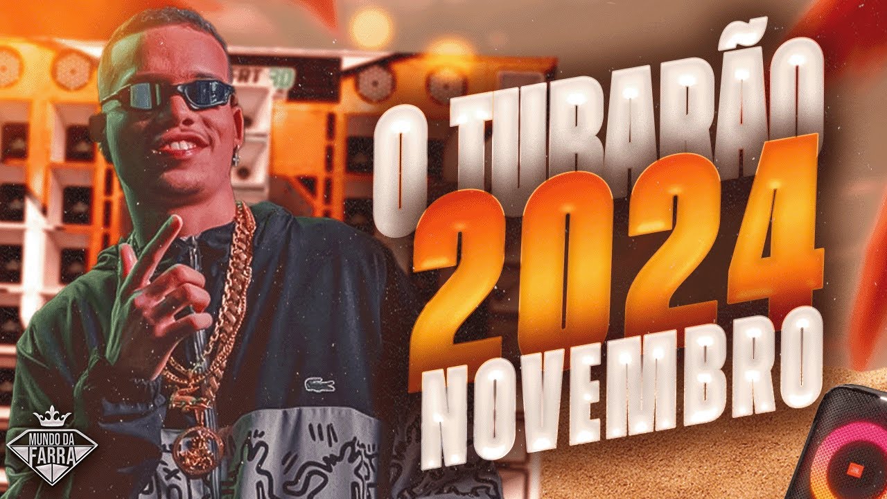 O TUBARÃO - NOVEMBRO 2024 - MUSICAS NOVAS MEDIO GRAVE PRA PAREDÃO