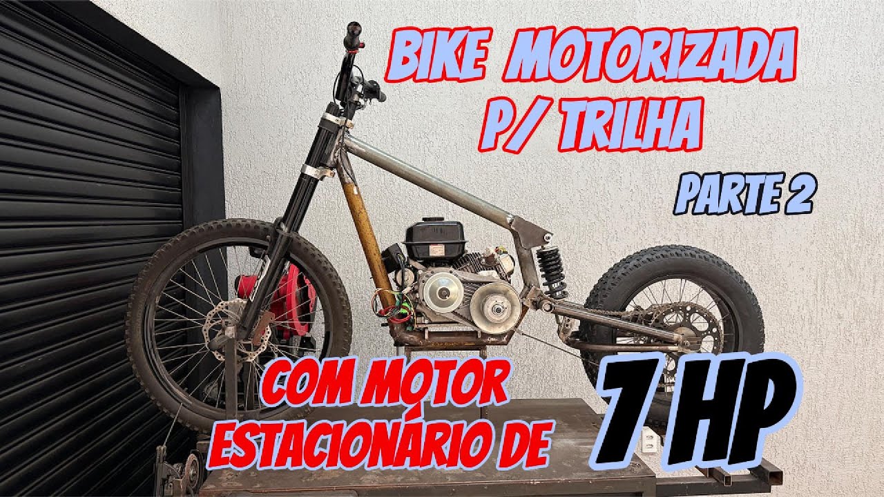 Bike Motorizada de Trilha com motor estacionário 7HP (parte 2)
