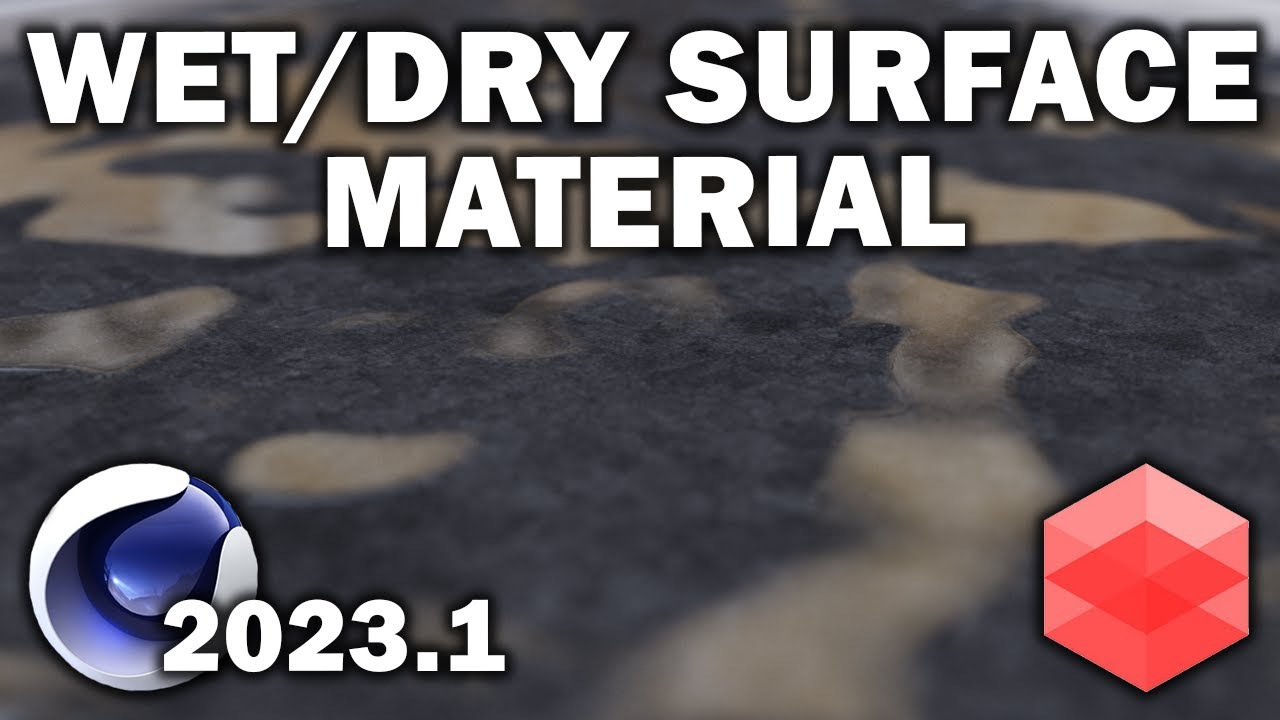 Cinema 4d 2023.2: Creating a Wet/Dry Material in Redshift