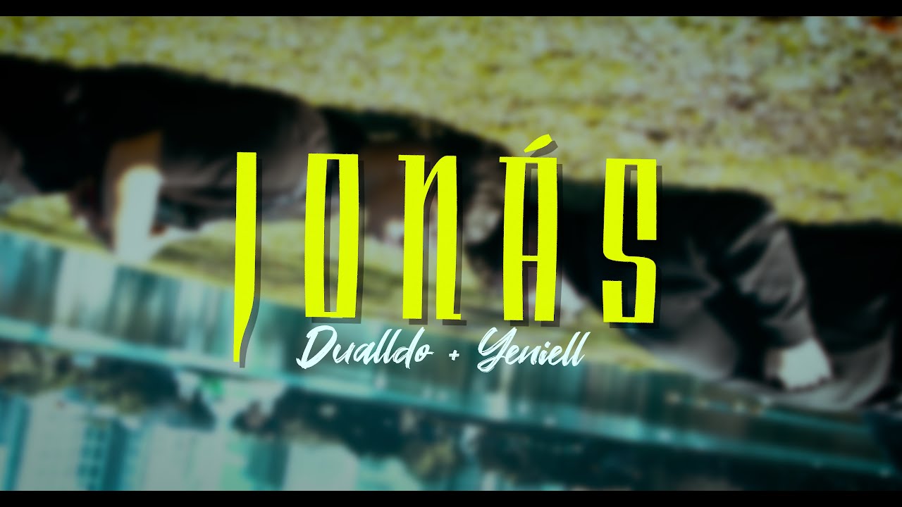 JONAS - Dualldo ft. Yeniell (video oficial)