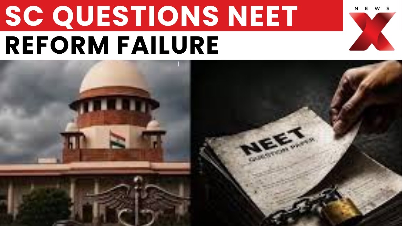 NEET-UG Case: Supreme Court Questions Centre Over Reform Monitoring Failure | NewsX