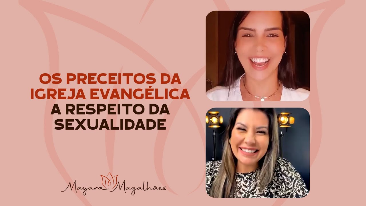 Sexo e Religi&atilde;o - Os preceitos da igreja evang&eacute;lica a respeito da sexualidade - Pra. Carla Souza