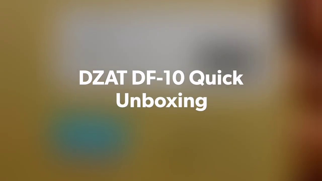 DZAT DF-10 Quick Unboxing