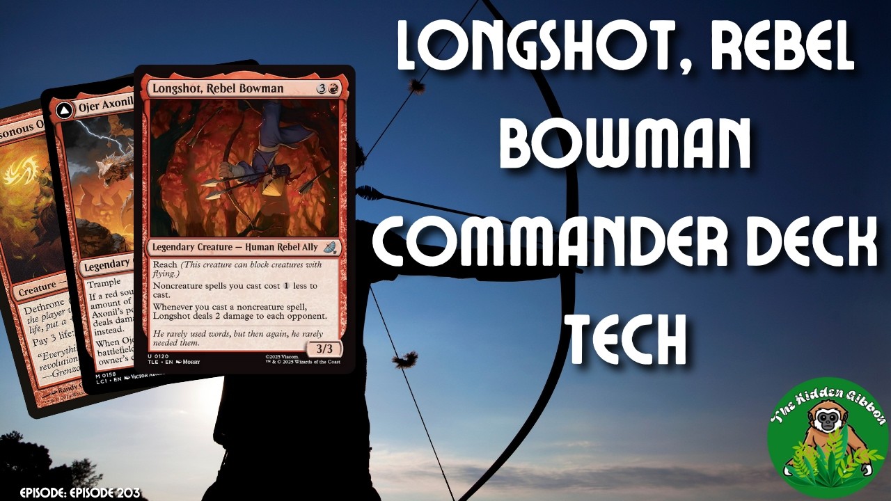 Longshot, Rebel Bowman | Spell-sling, Ping, Storm | MTG Commander Deck Tech | Episode 203