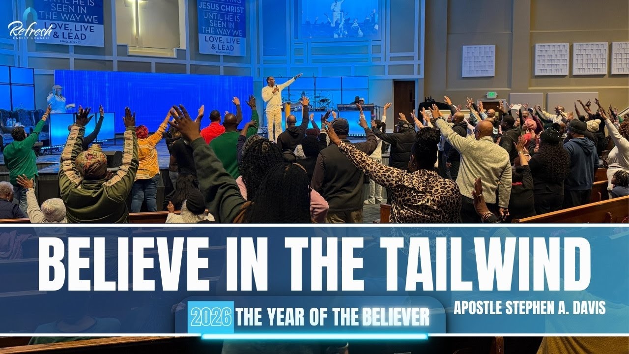 Believe In The Tailwind - Apostle Stephen A. Davis