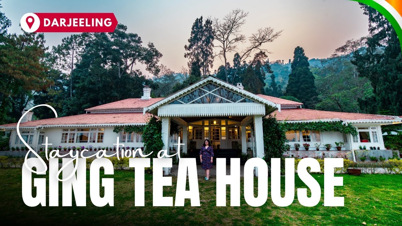 🇮🇳 Ging Tea House - Royal Assam Suite Room Tour | Darjeeling Tea with a view of the Estate | Lunch