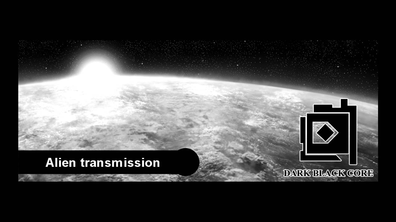 Dark Black Core - Alien transmission [Full Album] Dark Ambient