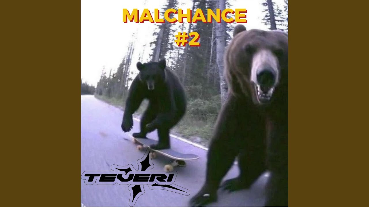 Malchance #2