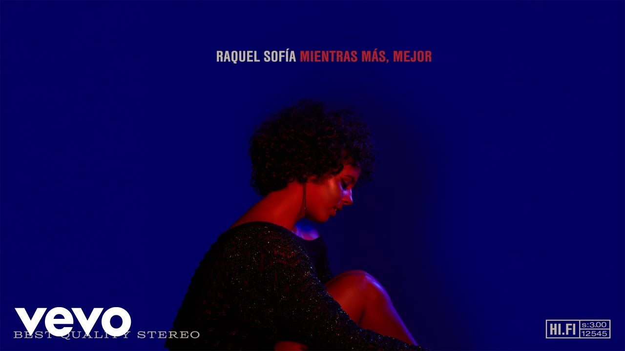 Raquel Sof&iacute;a - Mientras M&aacute;s, Mejor (Audio)