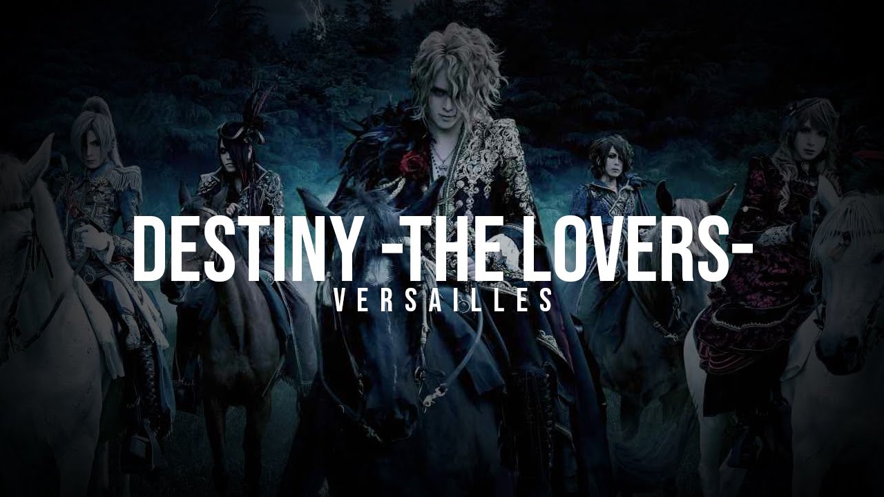 Versailles - Destiny -The Lovers- [Lyrics]