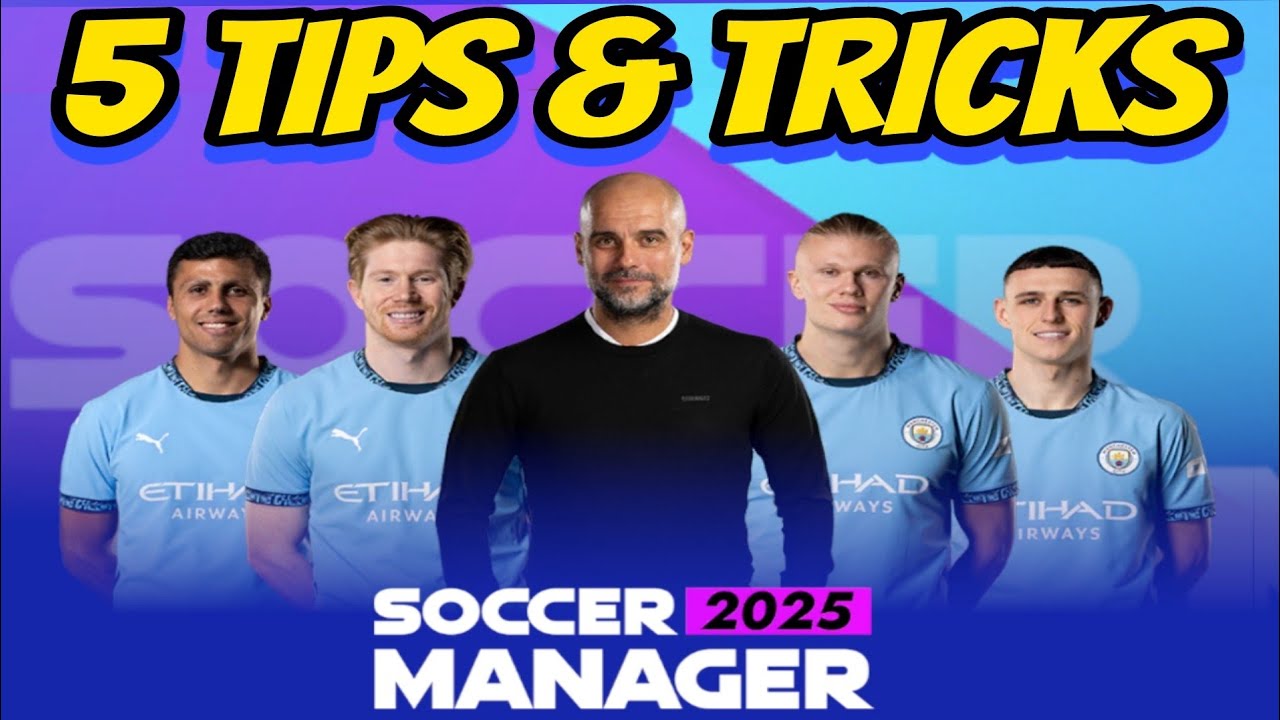 5 Soccer Manager 2025 Tips and Tricks you should know | No SM25 Hack No Cheats No glitch