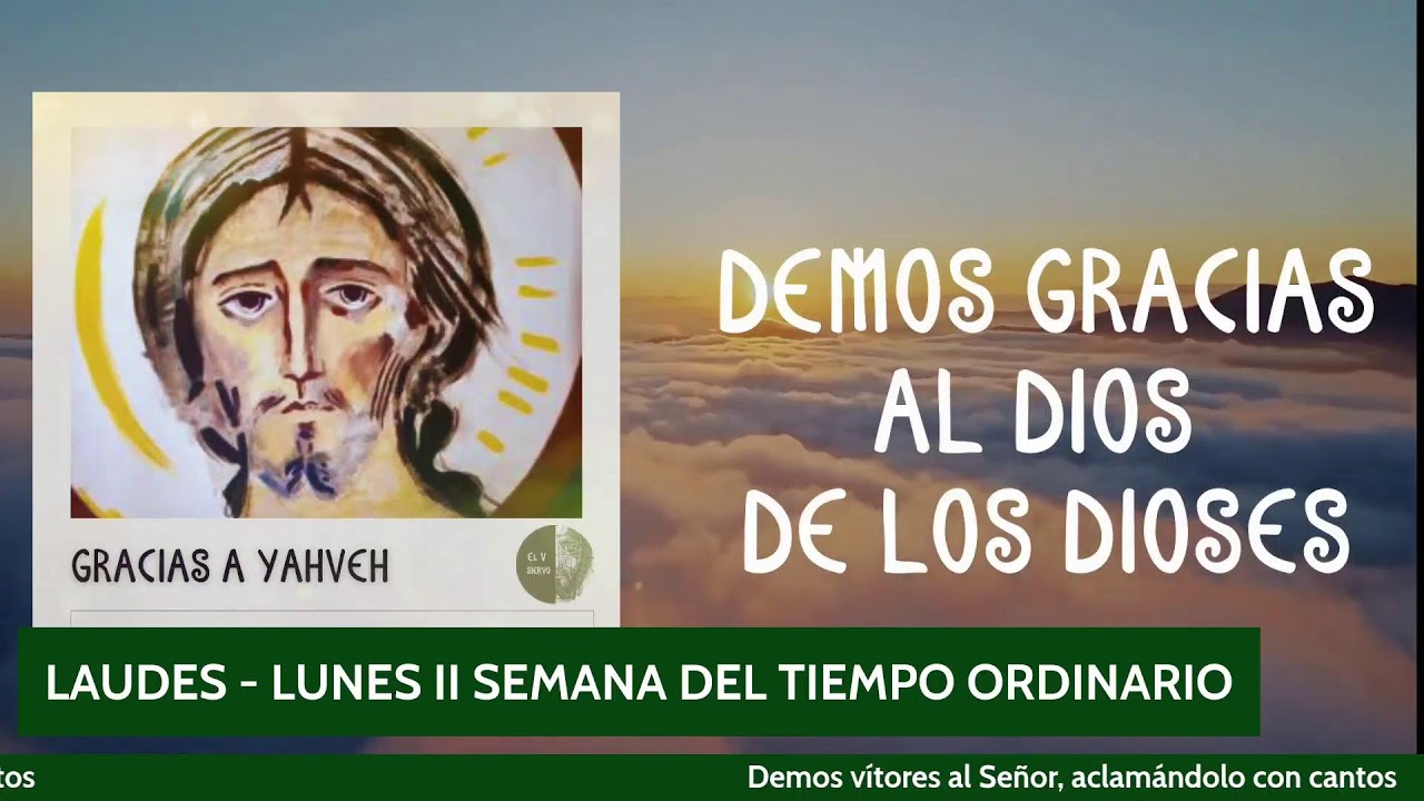 LAUDES - LUNES II SEMANA DEL TIEMPO ORDINARIO