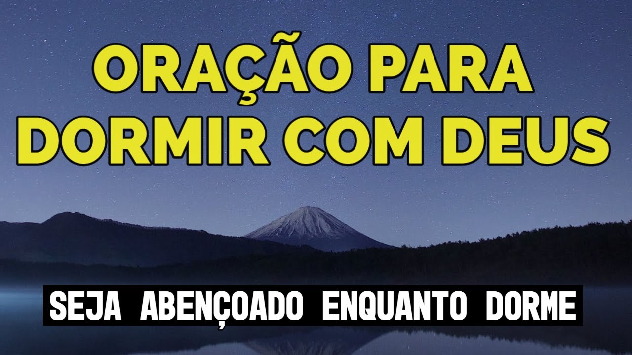 ORA&Ccedil;&Atilde;O PARA DORMIR COM DEUS