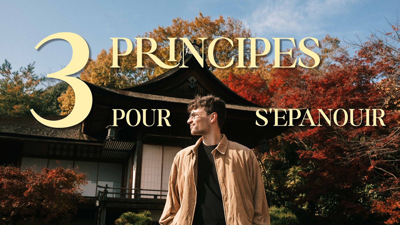 3 PRINCIPES POUR S'ÉPANOUÏR