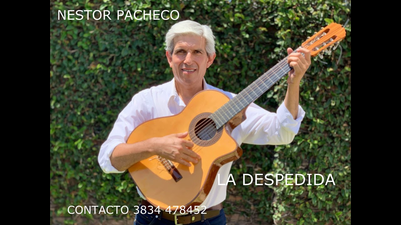 NESTOR PACHECO ,LA DESPEDIDA
