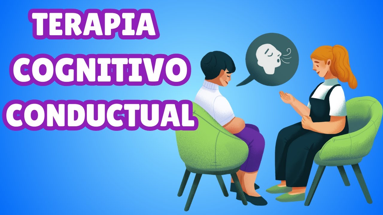 &iquest;Qu&eacute; es y en qu&eacute; consiste la Terapia Cognitivo Conductual?