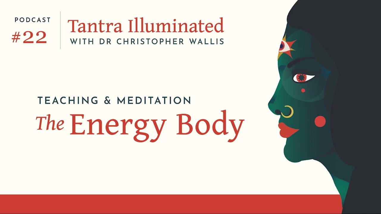 Ep 22 ~ The Energy Body