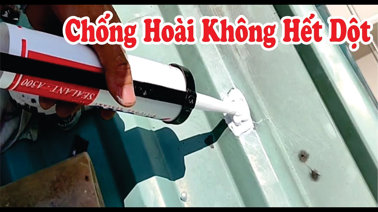 Chống mãi mà nhà vẫn dột nguyên nhân là đây xem xong thành thợ l Chống dột mái tôn l cách chống dột