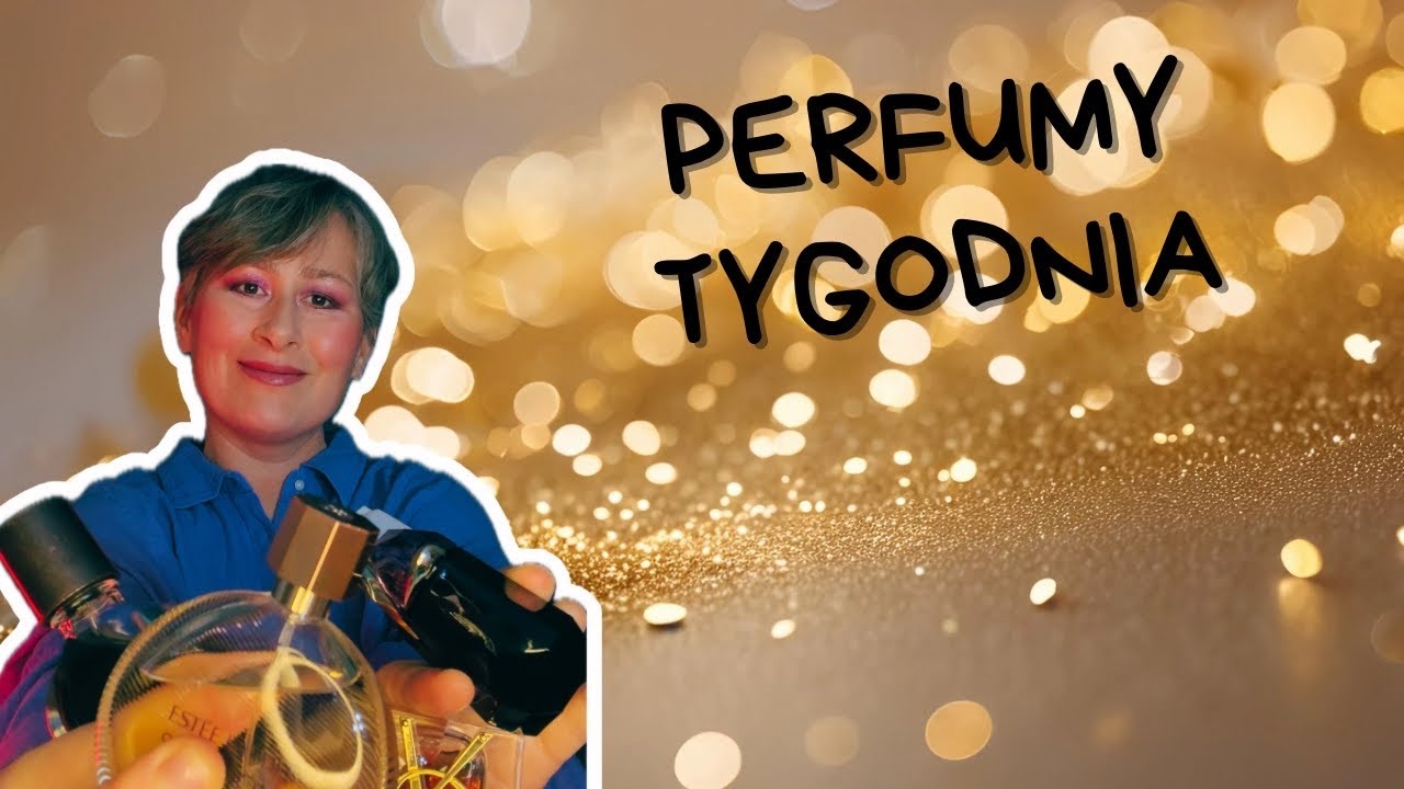 Perfumy, kt&oacute;re przygotowałam na bieżący tydzień  🍁🌝