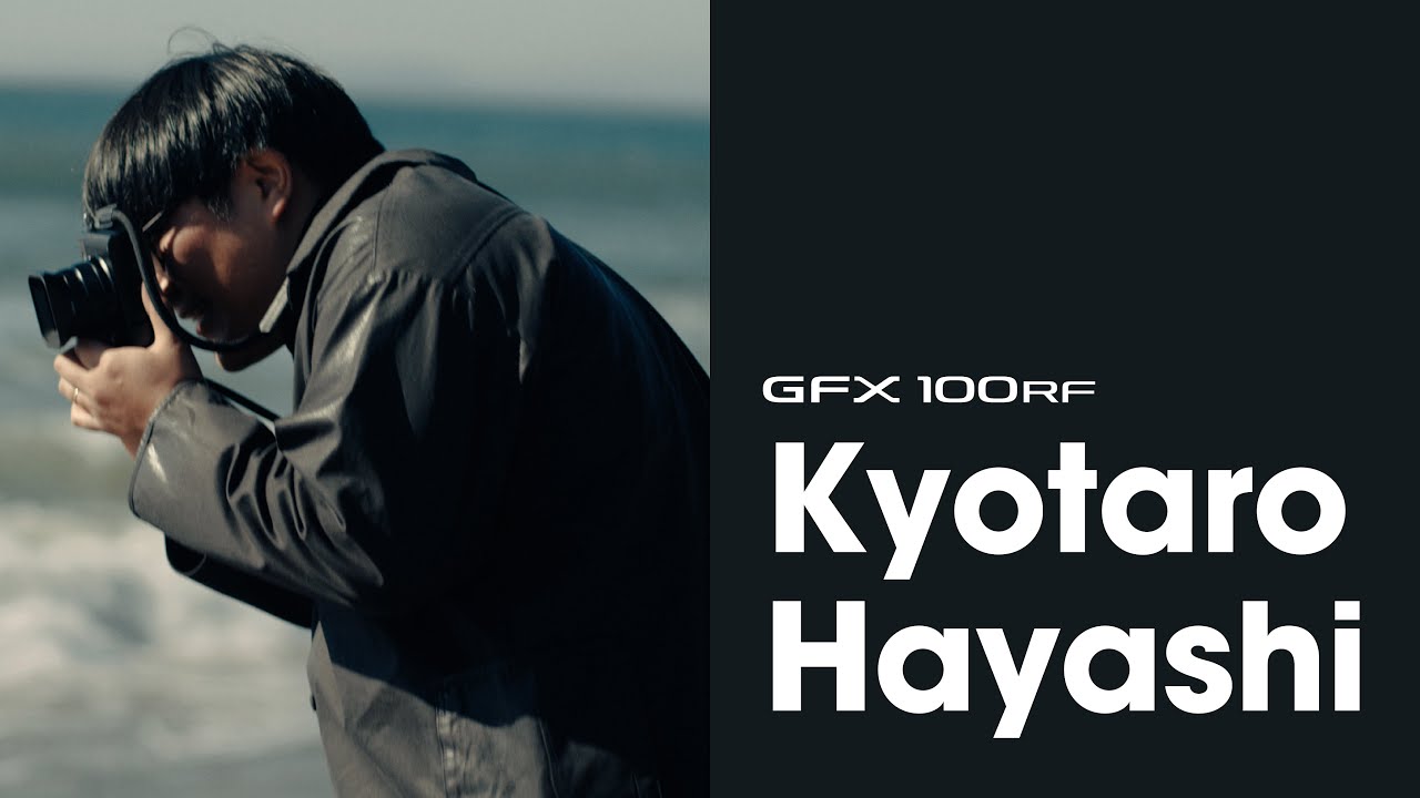 GFX100RF x Kyotaro Hayashi/ FUJIFILM