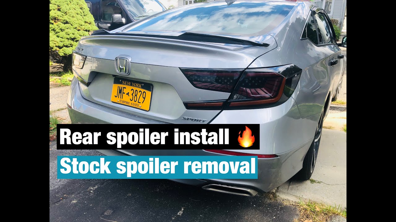 2019 2020 honda accord sport 1.5t rear spoiler removal and new mod