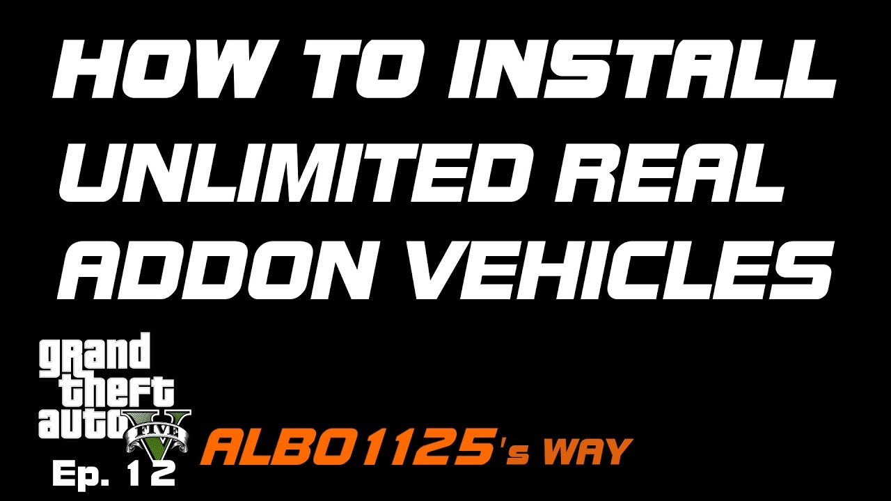 HOW TO INSTALL REAL ADDON VEHICLES | Unlimited Custom Vehicles Tutorial | GTA5 Modding Albo's Way 12