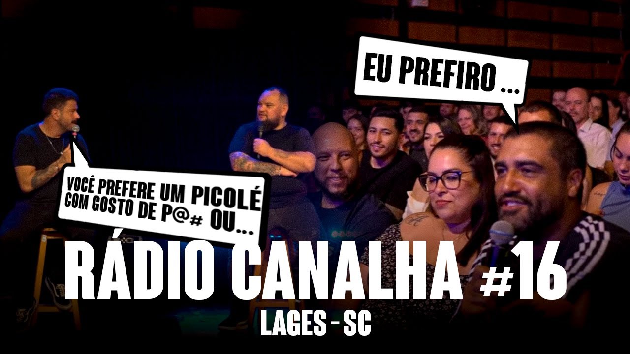 RÁDIO CANALHA #16 |  LAGES