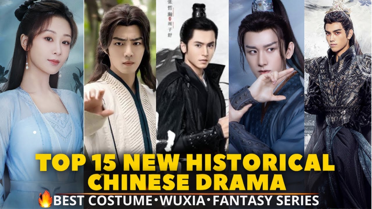 Top 15 Historical Chinese Dramas | Best Costume & Period C-Dramas