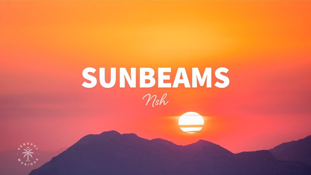 NSH - Sunbeams (Lyrics)