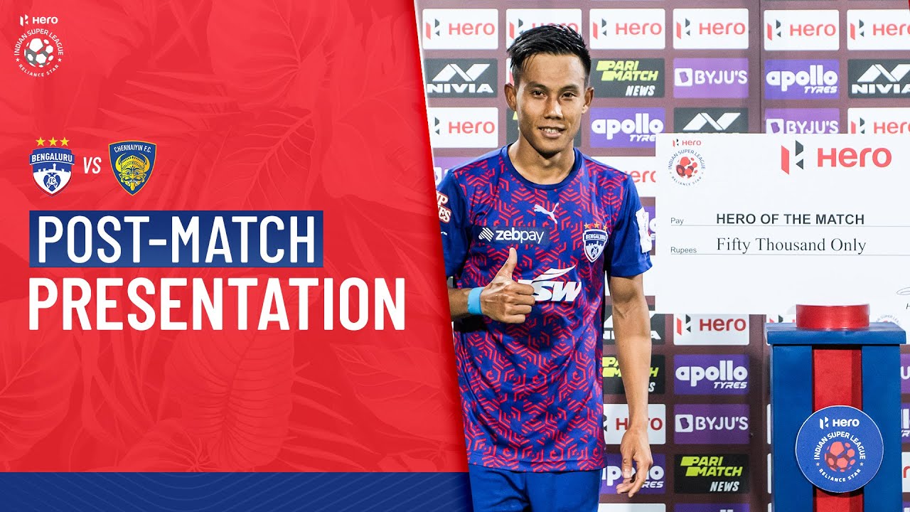 Post-match Presentation | Bengaluru FC vs Chennaiyin FC - Match 72 | Hero ISL 2021-22