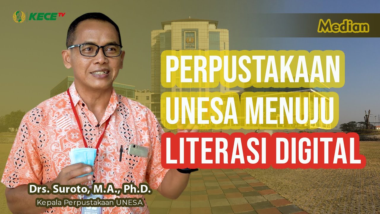 MEDIAN: Perpustakaan Unesa Menuju Literasi Digital