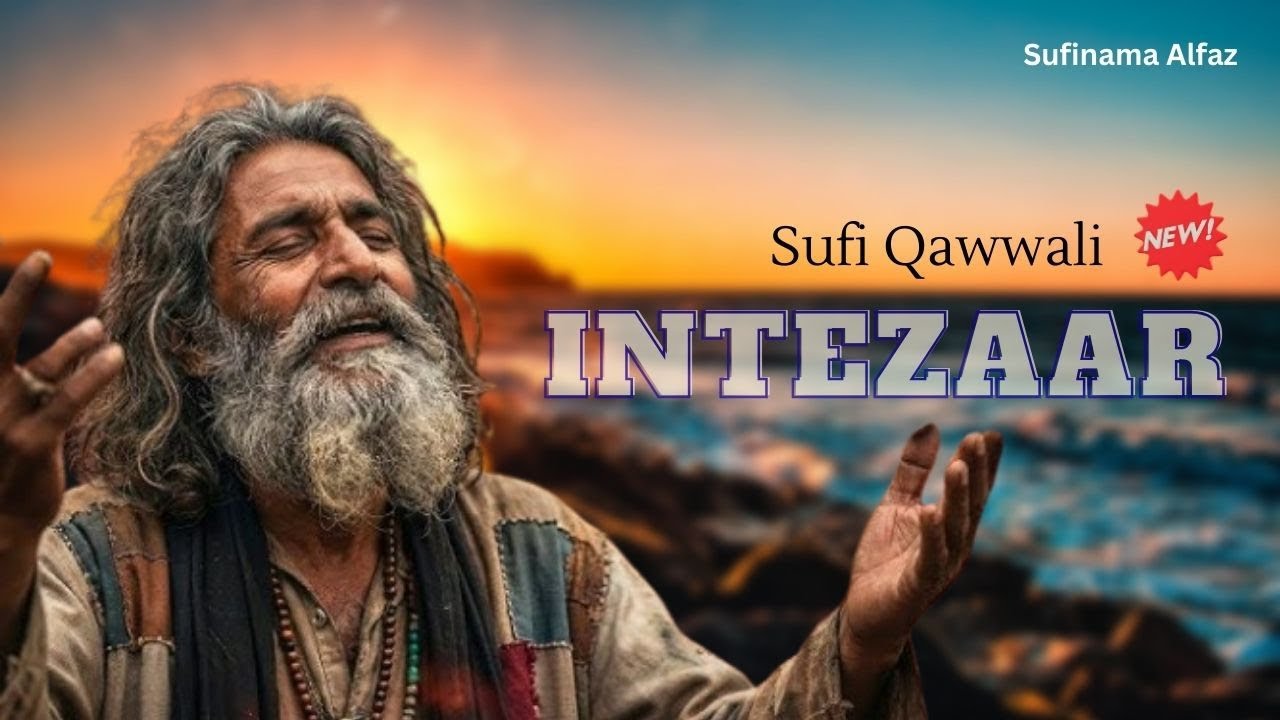 New Song | Intezaar ( Sufi Qawwali) | new Sufi song | new qawwali song | new Sufi Qawwali song