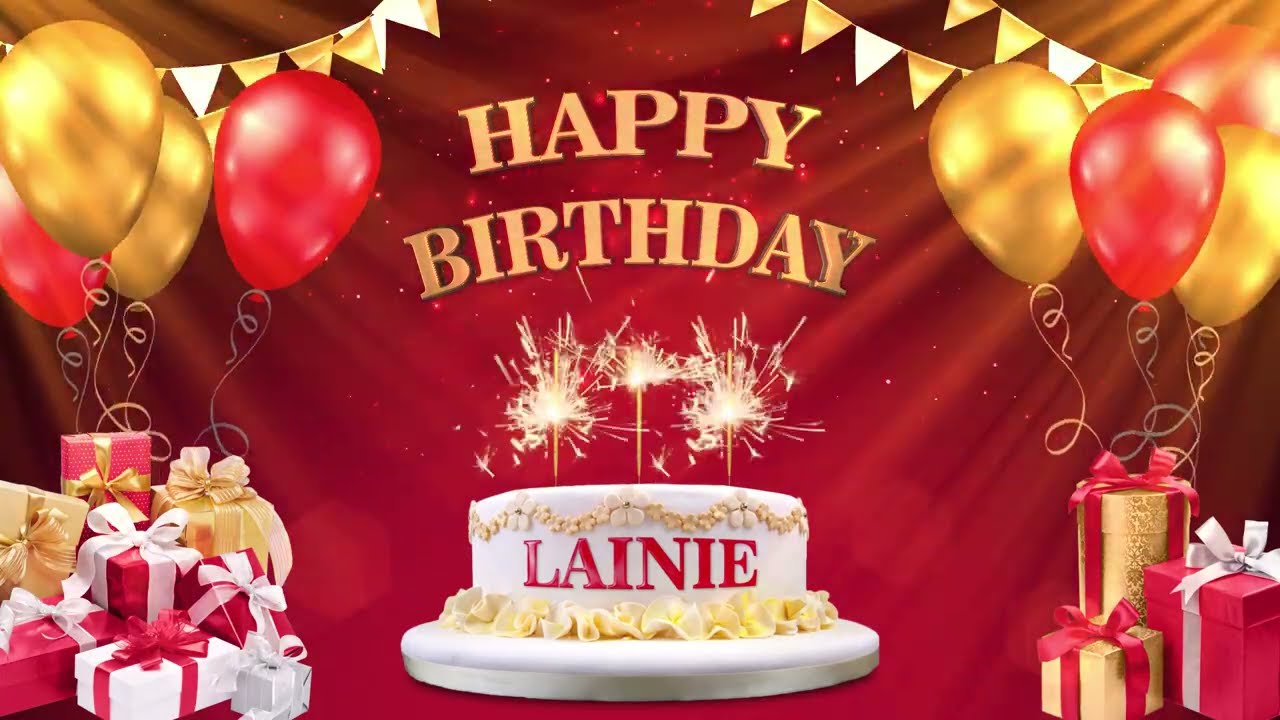 LAINIE | Happy Birthday To You | Happy Birthday Songs 2022