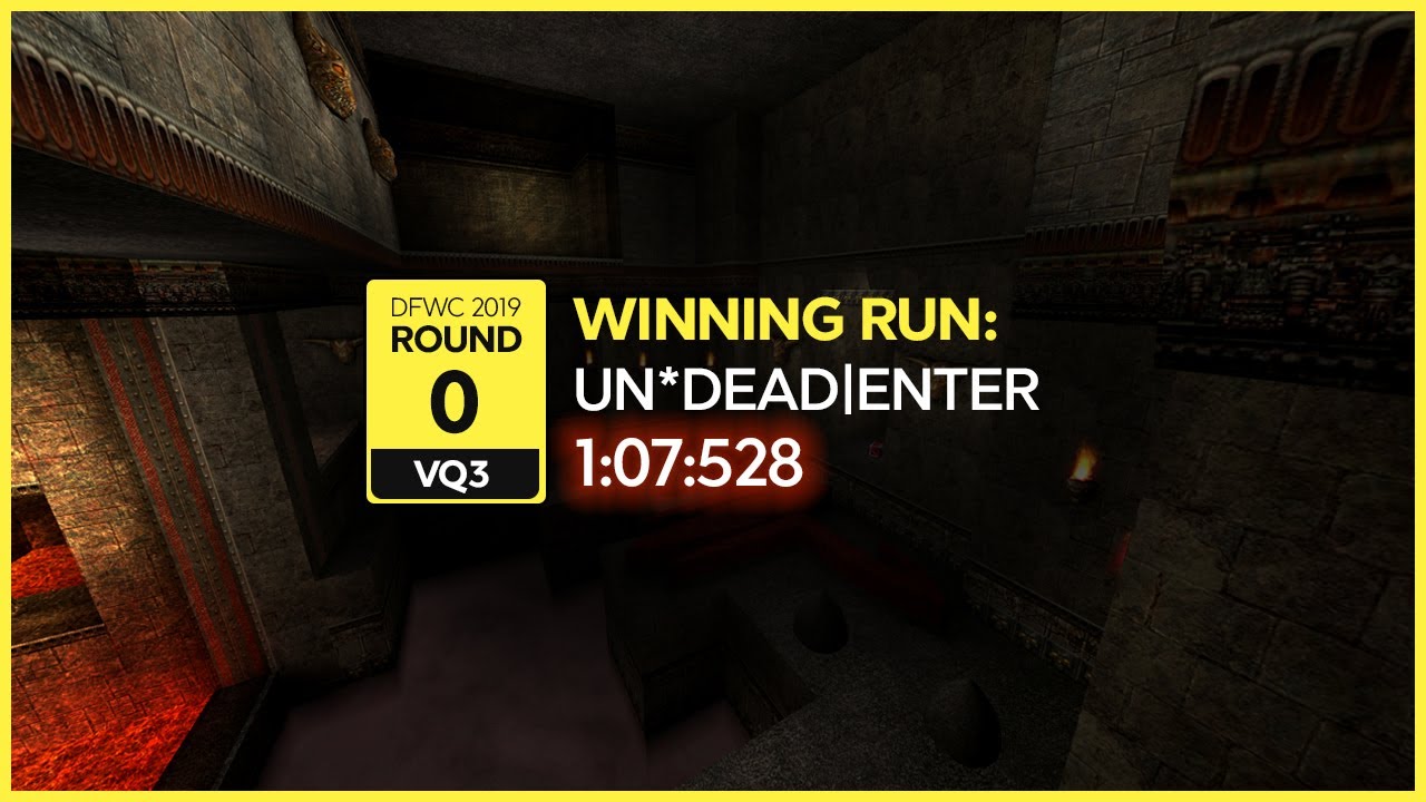 DFWC2019 Round 0 / Top VQ3 time / uN*DeaD|Enter