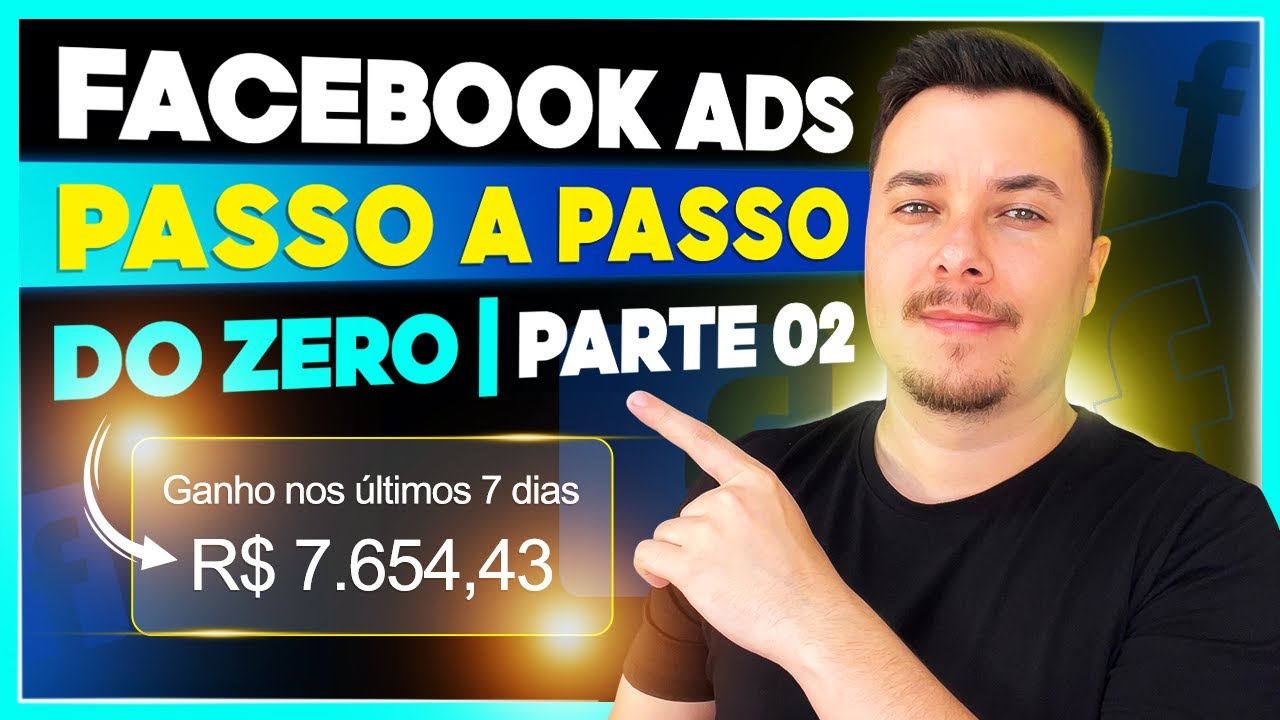 [ATUALIZADO 2023-2024] COMO FAZER ANÚNCIO NO FACEBOOK ADS – PARTE 02 (TRÁFEGO PAGO)