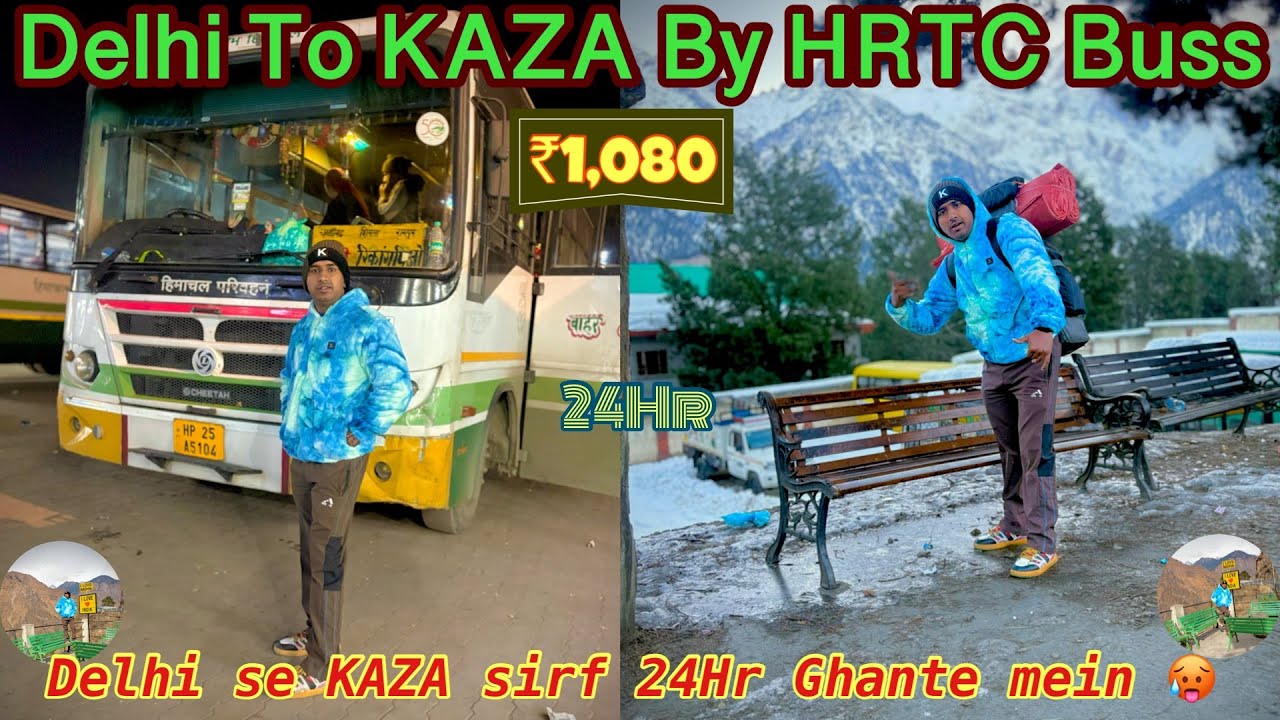 Delhi to KAZA By HRTC | Delhi To Reckong Peo | 24Hr Mai | Himchal Pradesh | Camping, | Winter 🥵|￼￼￼￼